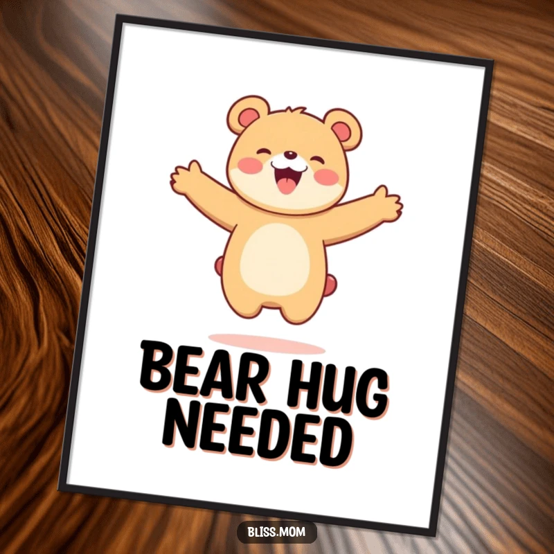 Funny Kawaii Bear Mom Poster: A happy bear mom leaps with arms wide. Bear-themed art that radiates pure, bouncy joy.