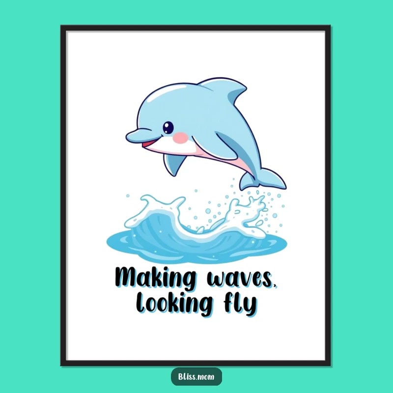 Free Printable Wall Art: Funny Dolphin Mom Wave Art - Playful Downloadable Decor