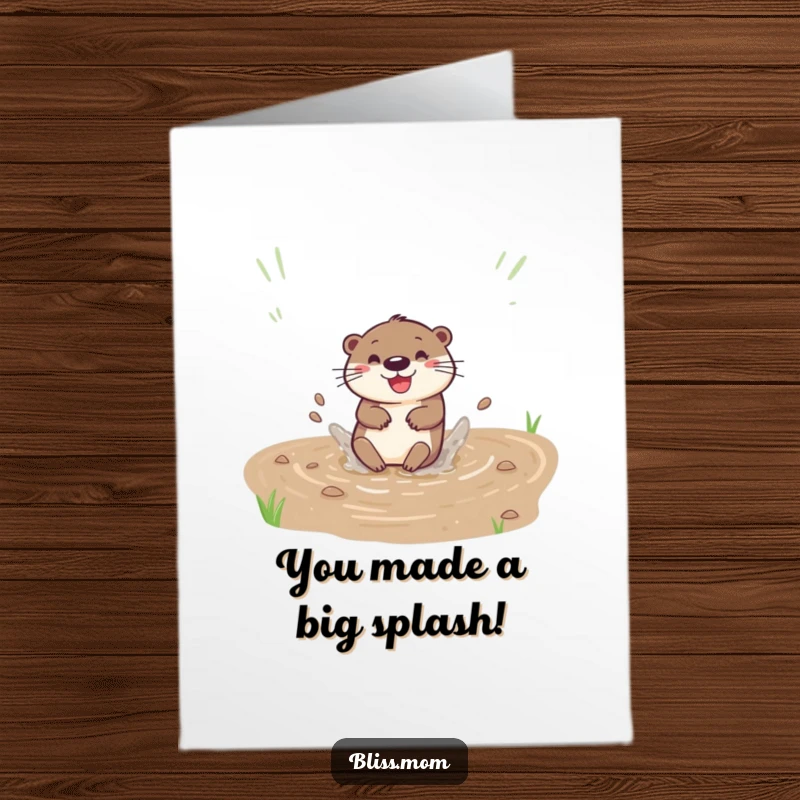 Funny Free Printable Congratulations Card: A happy otter in mid-slide down a muddy bank, resulting in a spectacular, celebratory splash.